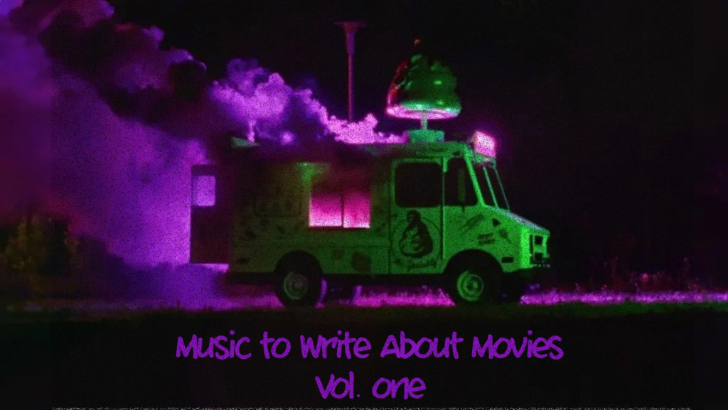 Music to Write About Movies Vol. 1